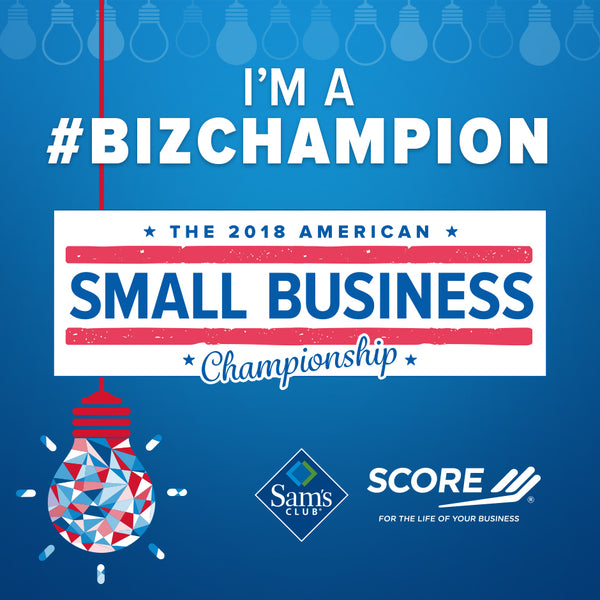 American Small Business Champion by SCORE and Sam’s Club WINNER!!
