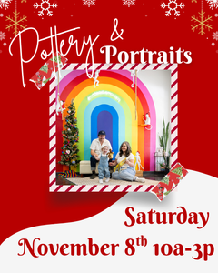 Pottery & Portraits - Saturday November 8th